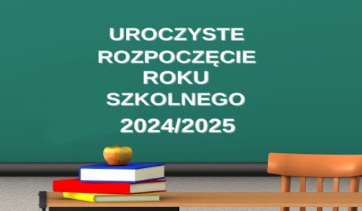 Rozpoczęcie roku szkolnego 2024-2025